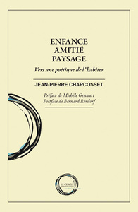 Picture of ENFANCE, AMITIE, PAYSAGE VERS UNE POETIQUE DE L HABITER
