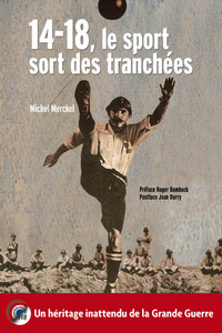 Picture of 14-18, Le Sport Sort Des Tranchees - Nouvelle Edition