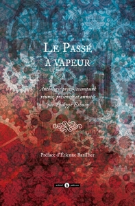 Picture of Le passé à vapeur