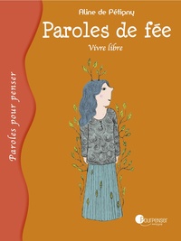 Image de Paroles de fée - Vivre libre