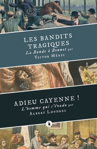Picture of Les bandits tragiques, suivi de Adieu Cayenne !