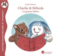 Image de Charlie et Bélinda - La grosse bêtise