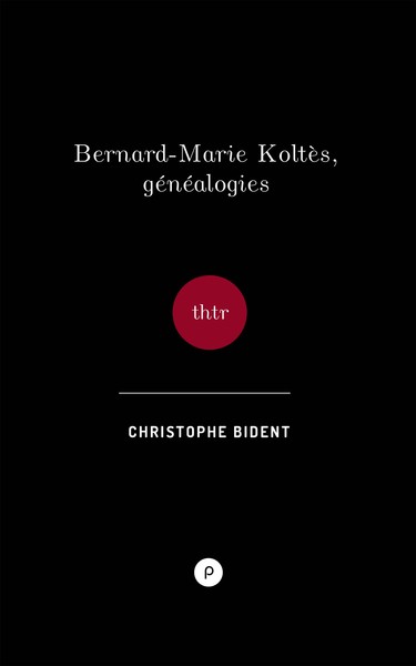 Image de Bernard-Marie Koltès, Généalogies