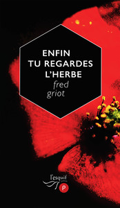 Picture of Enfin tu regardes l'herbe