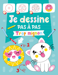 Picture of Je dessine pas à pas - Trop mignon