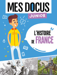 Image de MES DOCUS JUNIOR - L'HISTOIRE DE FRANCE