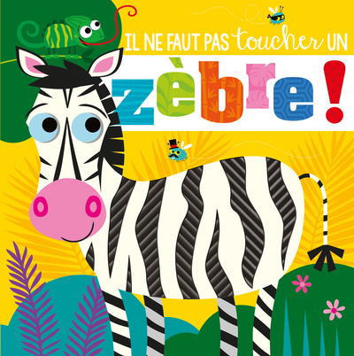 Picture of Il ne faut pas toucher un zèbre !