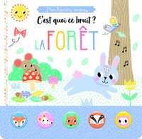 Picture of C'est quoi ce bruit ? La forêt - Mon squishy sonore