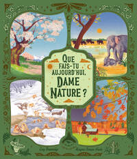 Image de QUE FAIS-TU AUJOURD'HUI, DAME NATURE ?