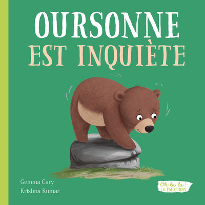 Picture of Oursonne est inquiète - Oh la la ! Les émotions