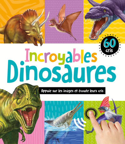 Picture of MON LIVRE SONORE - INCROYABLES DINOSAURES - 60 CRIS