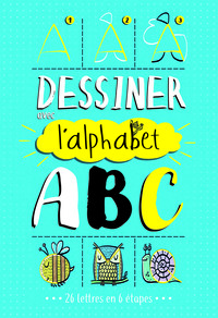 Picture of DESSINER AVEC L'ALPHABET