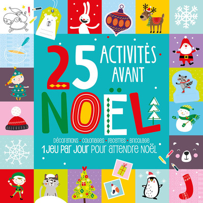 Image de 25 activités avant Noël - Décorations, jeux, recettes, bricolage, pour patentier en attendant le pèr