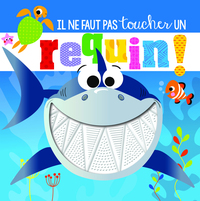 Image de Il ne faut pas toucher un requin !