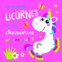 Picture of Est-ce que les licornes ont des chaussettes arc-en-ciel ? Mes p'tits flaps