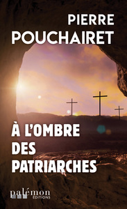 Image de À l’ombre des patriarches
