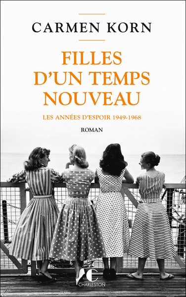 Picture of Filles d’un temps nouveau : les années d'espoir 1949-1968