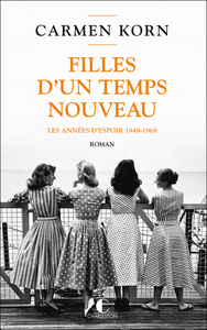 Picture of Filles d’un temps nouveau : les années d'espoir 1949-1968