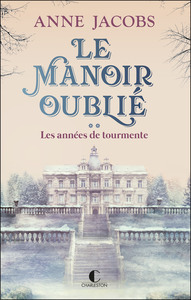 Picture of Le Manoir oublié : Les années de tourmente