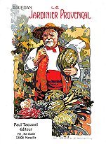 Image de Le jardinier provençal - des légumes, des fleurs, des fruits, des prairies, des céréales