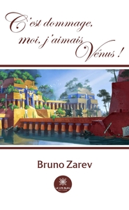 Image de C'est dommage, moi, j'aimais Vénus !