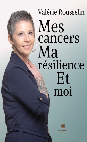 Picture of Mes cancers, ma résilience et moi