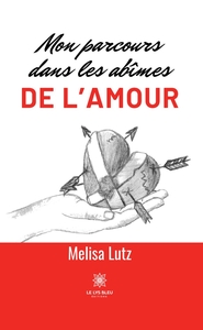 Picture of Mon parcours dans les abîmes de l'amour