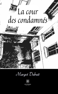 Picture of La cour des condamnés