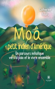 Picture of Moâ, petit indien d'Amérique