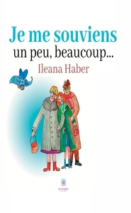 Image de Je me souviens un peu, beaucoup...