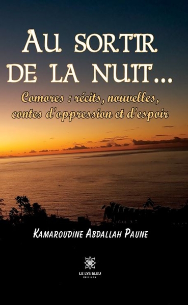 Image de Au sortir de la nuit...