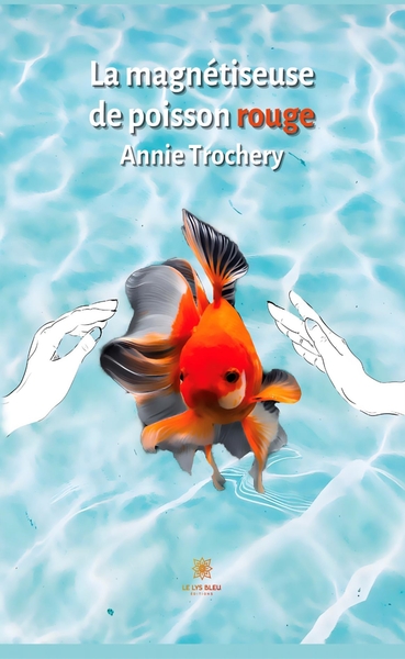 Picture of La magnétiseuse de poisson rouge