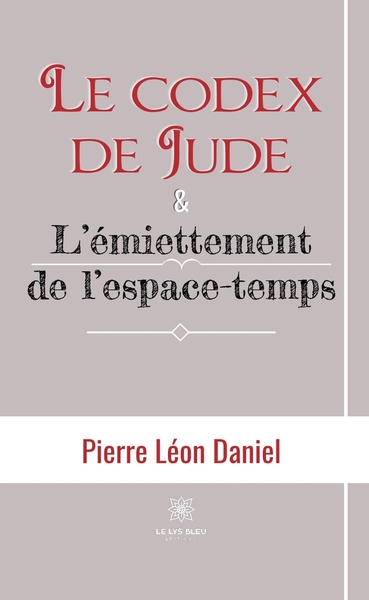 Picture of Le codex de Jude et L'émiettement de l'espace-temps