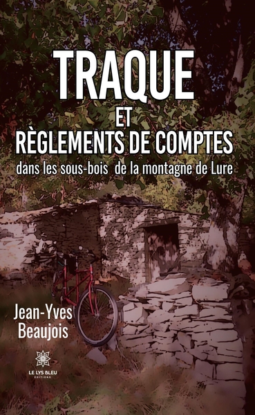 Image de Traque et règlements de comptes dans les sous-bois de la montagne de Lure