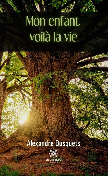 Picture of Mon enfant, voilà la vie