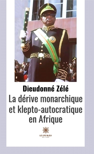 Picture of La dérive monarchique et klepto-autocratique en Afrique