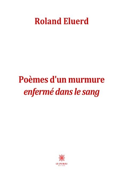 Picture of Poèmes d'un murmure enfermé dans le sang