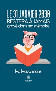 Image de Le 31 janvier 2030 restera à jamais gravé dans ma mémoire