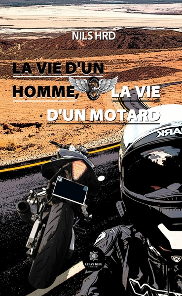 Picture of La vie d'un homme, la vie d'un motard