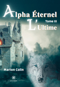 Image de Alpha Éternel - Tome III: L’Ultime