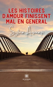 Picture of Les histoires d'amour finissent mal en général