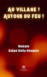 Picture of Au village ! Autour du feu !
