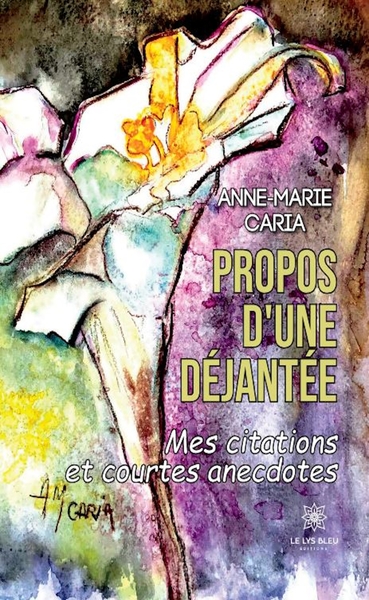 Image de Propos d'une déjantée, mes citations et courtes anecdotes