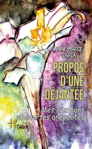 Image de Propos d'une déjantée, mes citations et courtes anecdotes
