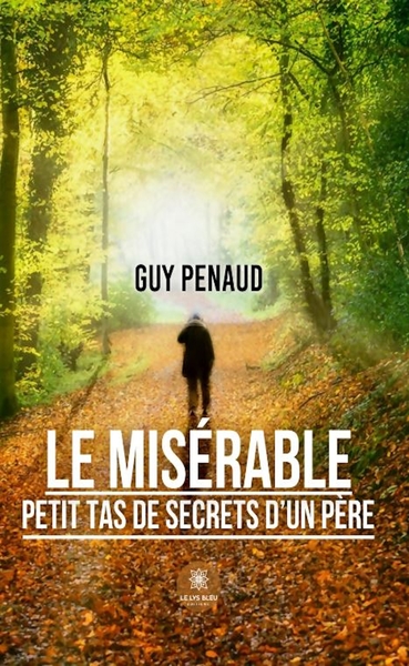 Picture of Le misérable petit tas de secrets d'un père