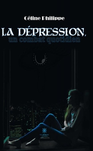 Picture of La dépression, un combat au quotidien