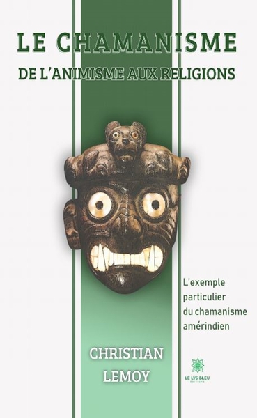 Picture of Le chamanisme De l'animisme aux religions