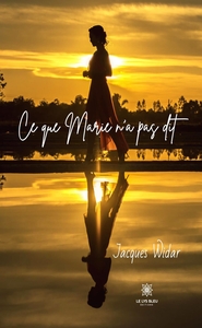 Image de Ce que Marie n'a pas dit