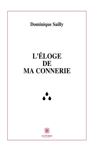Picture of L'éloge de ma connerie