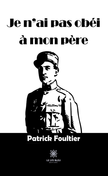 Picture of Je n'ai pas obéi à mon père